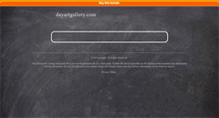 Desktop Screenshot of dayartgallery.com